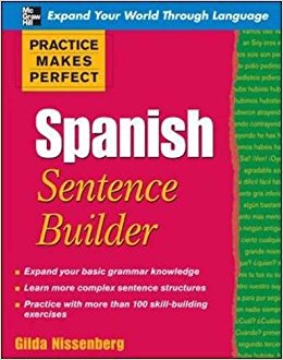 Practice Makes Perfect Spanish Sentence Builder